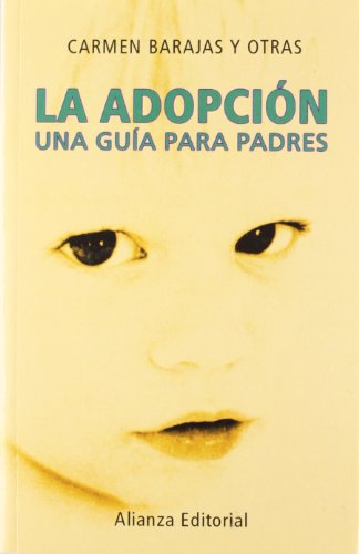 La Adopcion / Adoption: Una Guia Para Padres / A guide for Parents