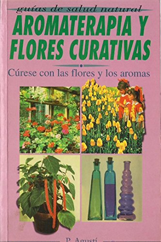 Aromaterapia y Flores curativas