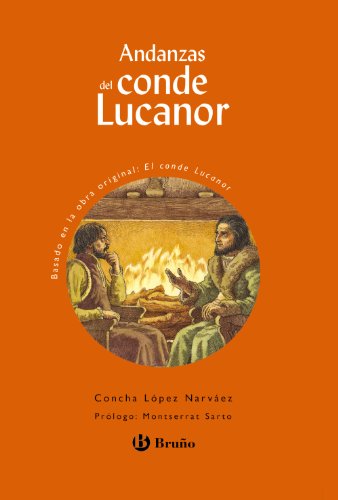 Andanzas del Conde Lucanor (Castellano - A PARTIR DE 10 AÑOS - ANDANZAS)