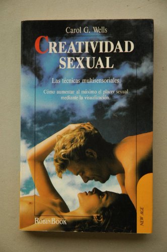 Creatividad sexual: Las técnicas multisensoriales.