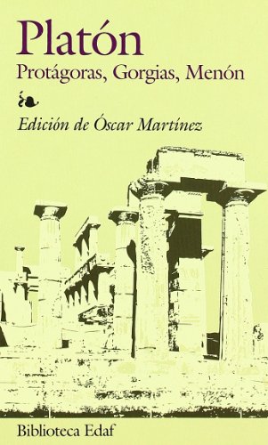 Protagoras, Gorgias, Menon: Protágoras, Gorgia y Menón (Biblioteca Edaf)