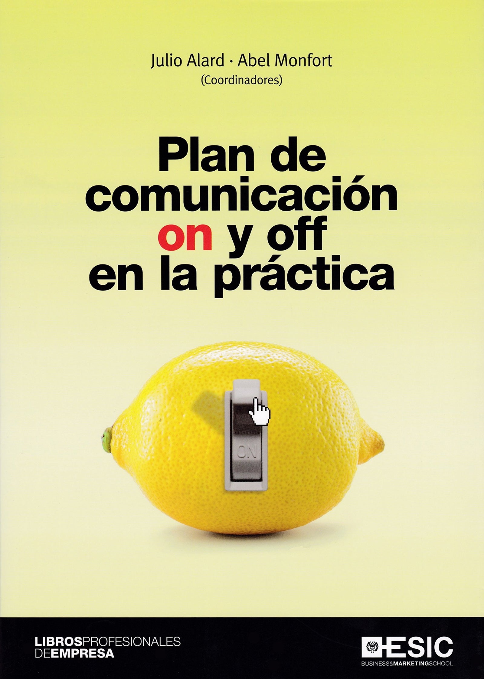 Plan de comunicación on y off en la práctica (SIN COLECCION)