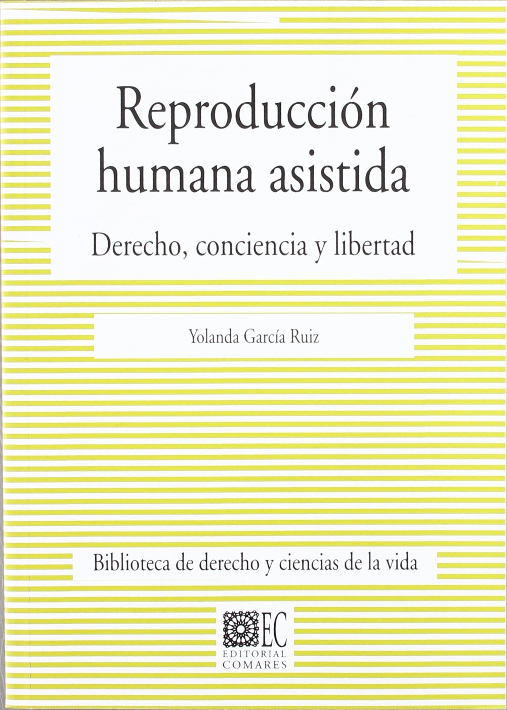 REPRODUCCION HUMANA ASISTIDA DERECHO,CONCIENCIA Y LIBERTAD