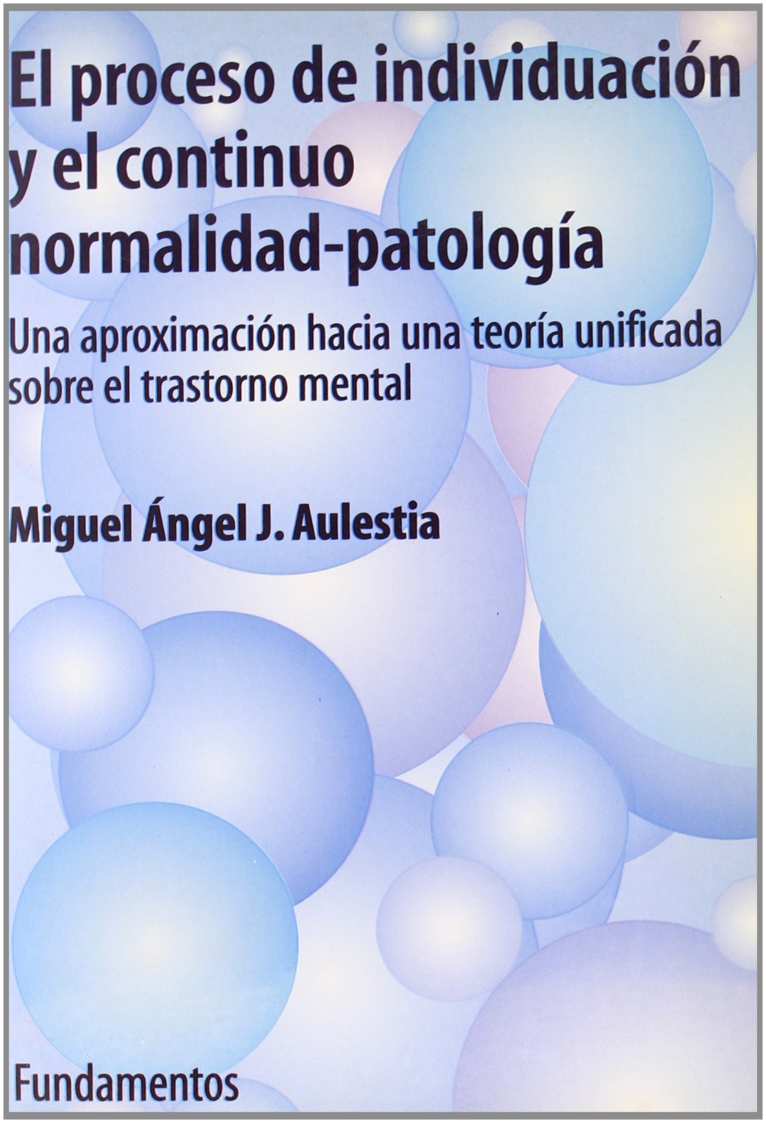 PROCESO INDIVIDUAC.Y CONTIN.NORM-PATOL. (SIN COLECCION)