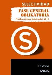 Historia. Fase general obligatoria. (Selectividad/PAU 2010)