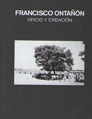 Francisco Ontañón. Oficio y creación