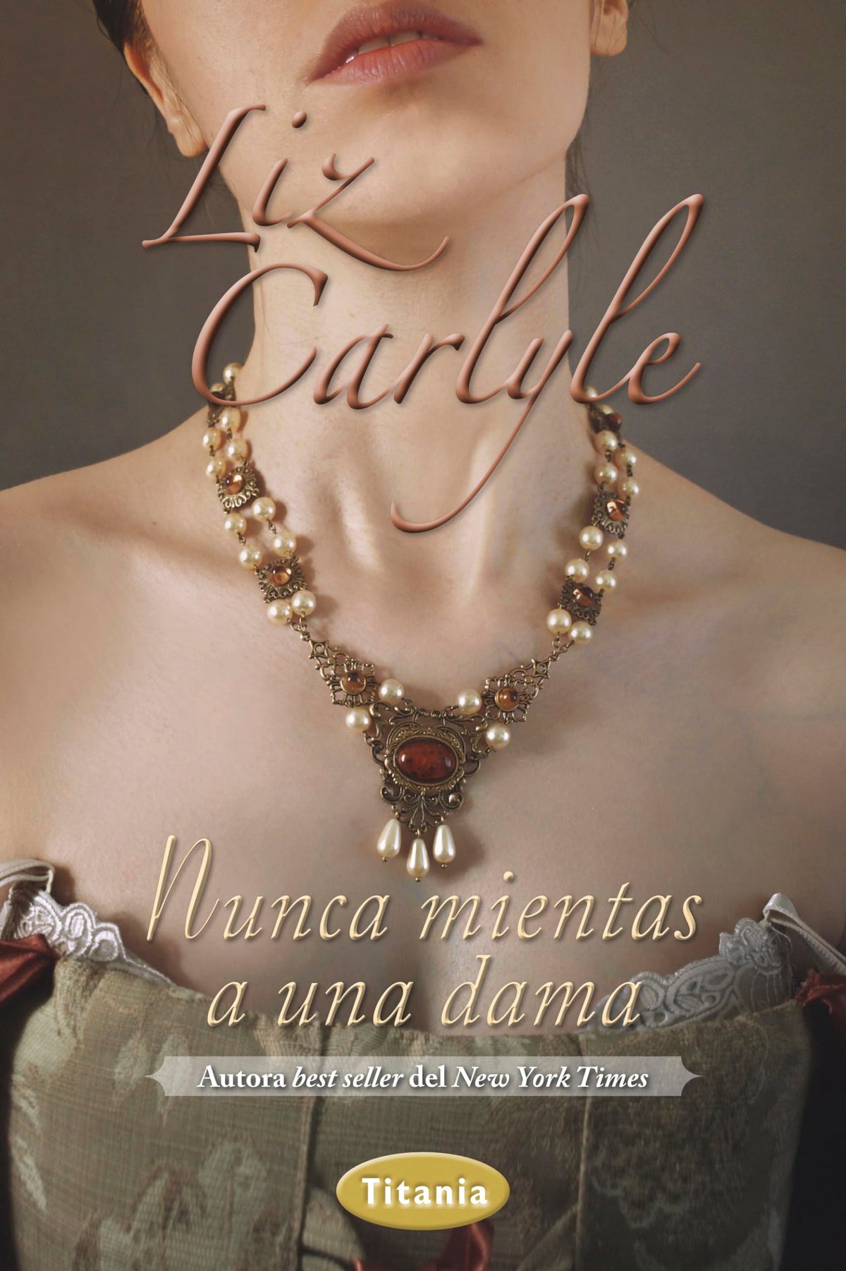 Nunca Mientas A Una Dama (Titania época)