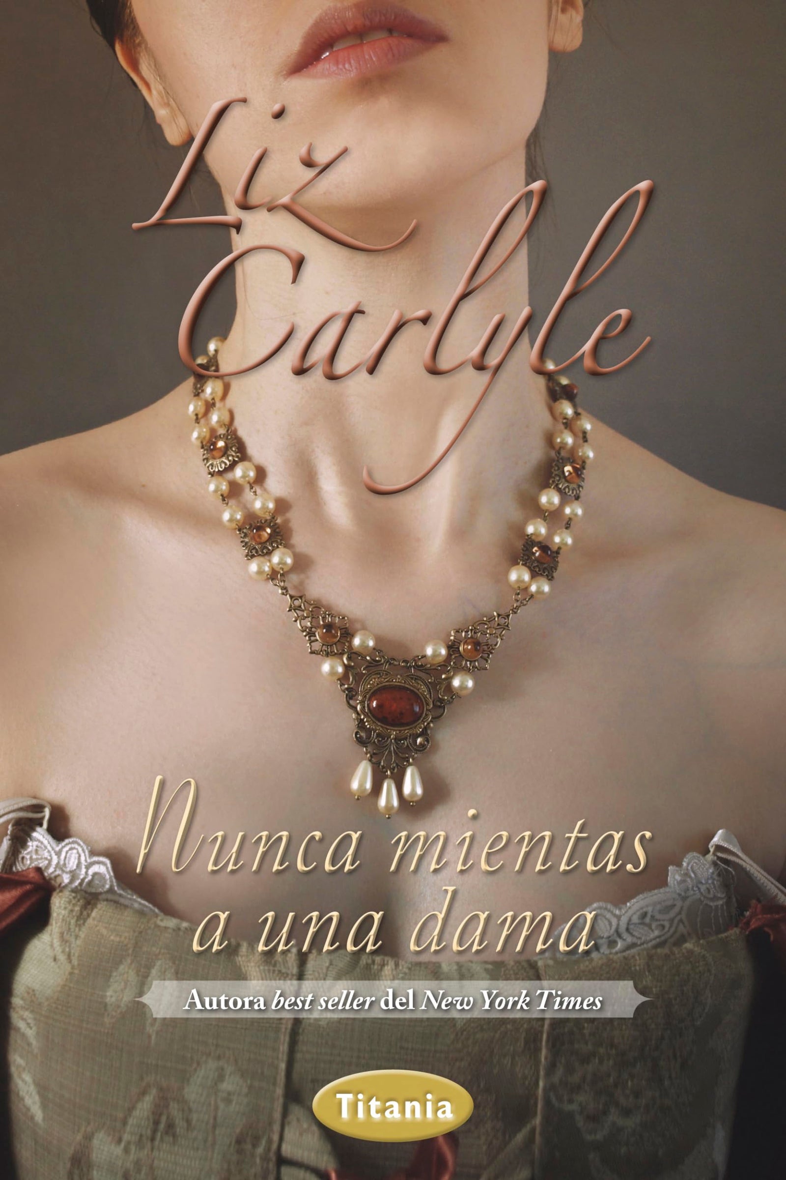 Nunca Mientas A Una Dama (Titania época)