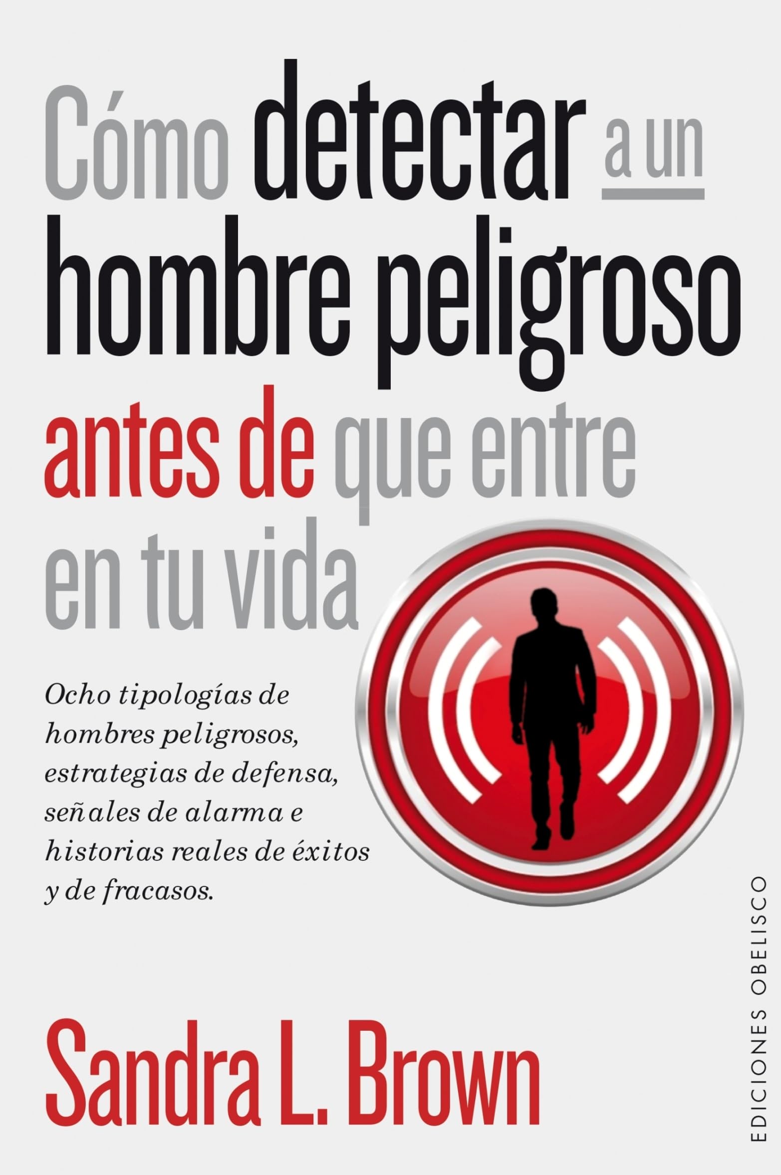Cómo Detectar A Un Hombre Peligroso (PSICOLOGÍA)