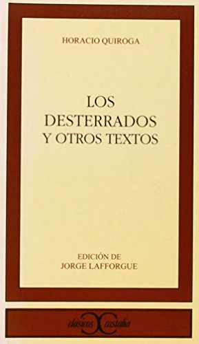 Los desterrados y otros textos . (CLASICOS CASTALIA. C/C.)