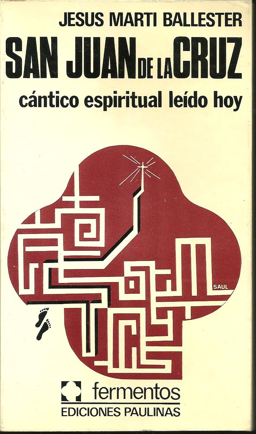 SAN JUAN DE LA CRUZ. CANTICO ESPIRITUAL LEIDO HOY