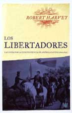 Los libertadores: La Lucha por la independencia: 005 (Ensayo y Biografía)