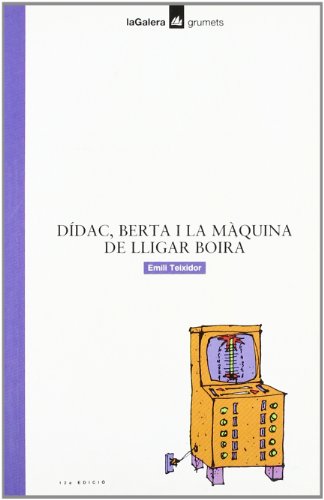 Dídac, Berta i la màquina de lligar boira (Grumets)