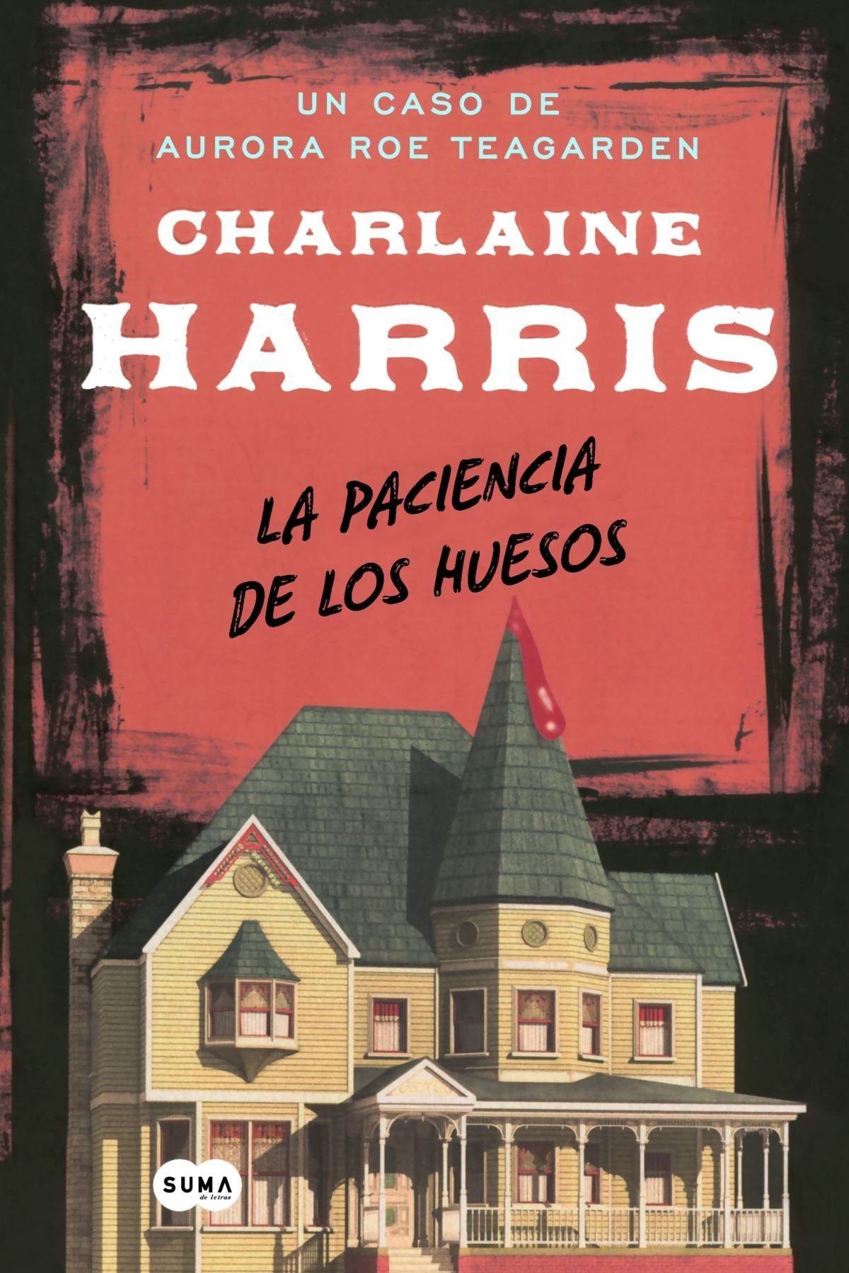 La paciencia de los huesos (Serie Aurora Roe Teagarden)