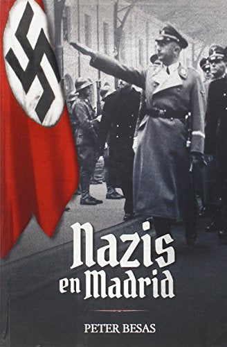 Nazis en Madrid (SIN COLECCION)
