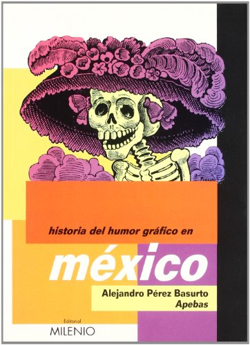 Historia del Humor Gráfico en México