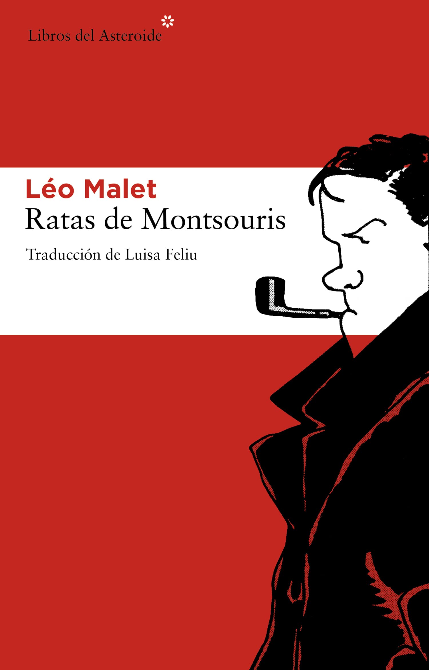 Ratas De Montsouris: 77 (Libros del Asteroide)