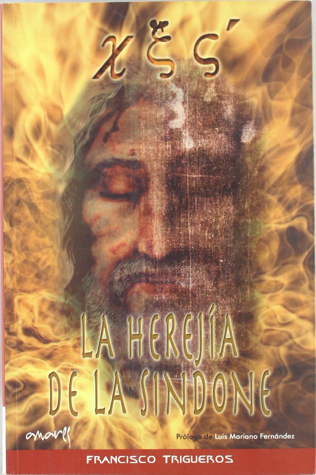 Herejia De La Sindone,La Xes