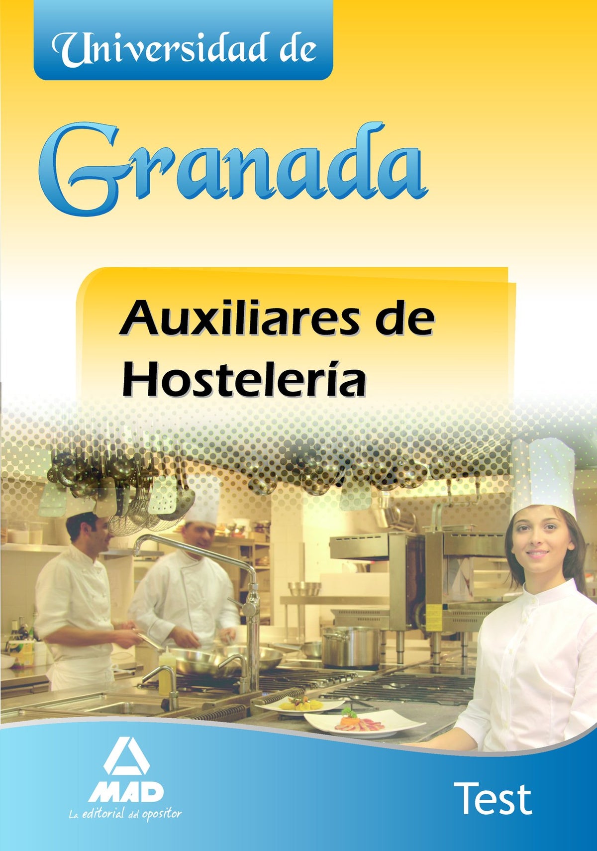 Auxiliares de Hostelería, Universidad de Granada. Test