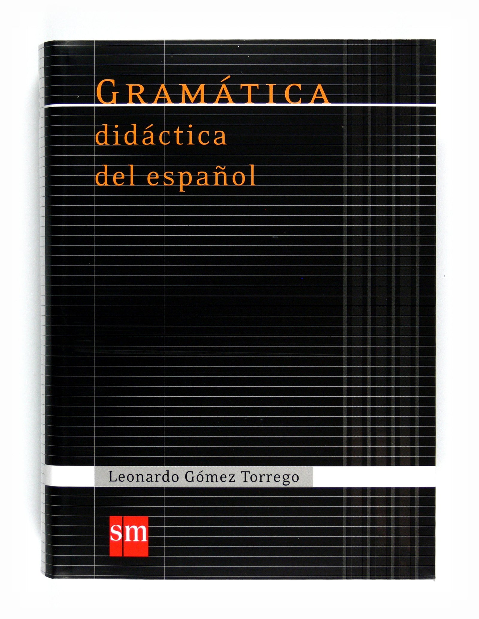 Gramática didáctica del español (Español Actual) - 9788467541359: Gramatica didactica del espanol 07 (LEONARDO GOMEZ TORREGO)