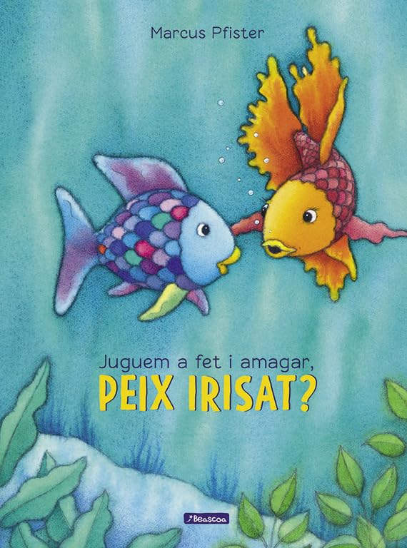 Juguem a fet i amagar, peix Irisat? (El peix Irisat) (Contes infantils)