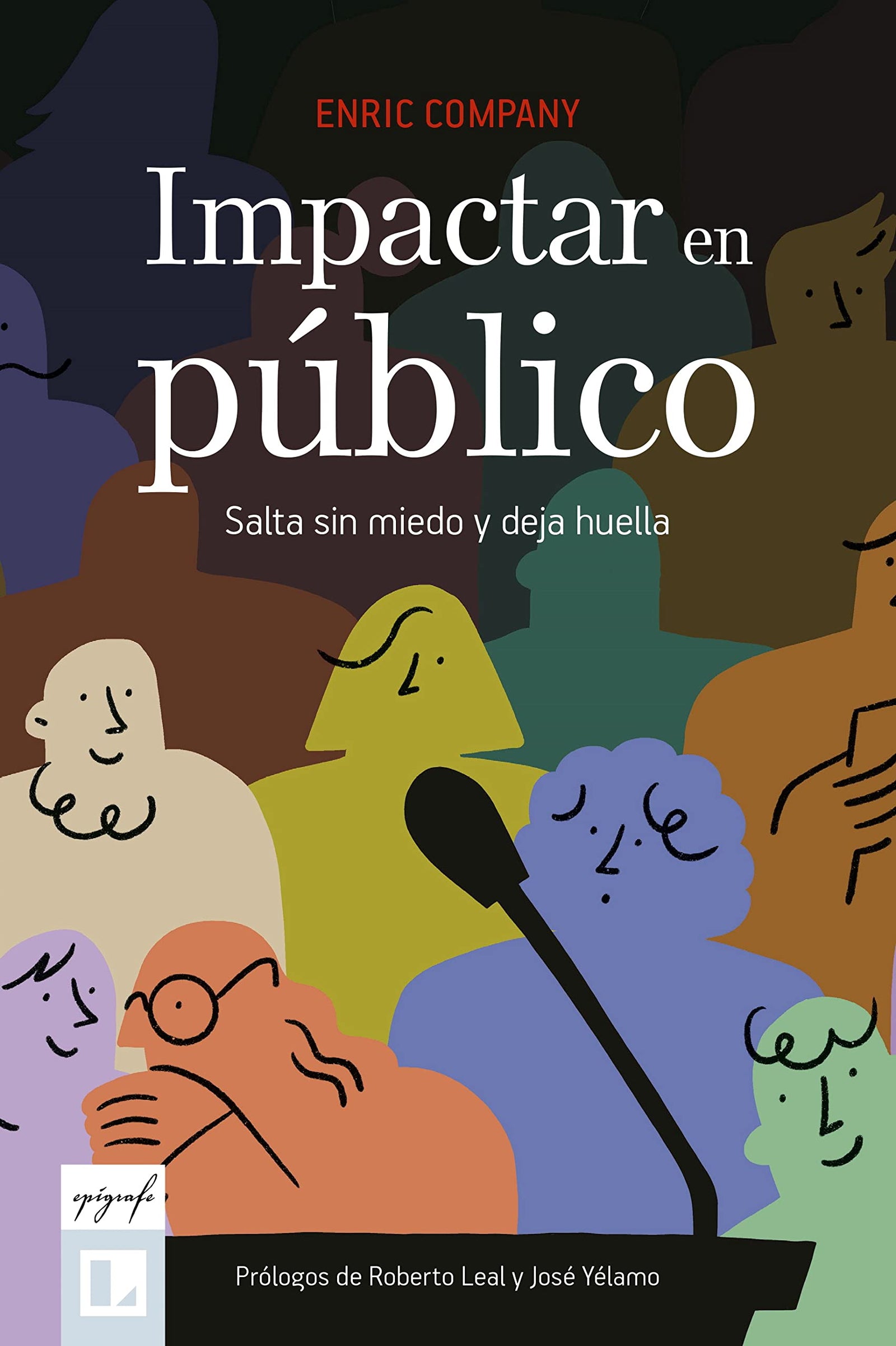 Impactar En Publico - Salta Sin Miedo Y Deja Huella: 10 (Epígrafe)