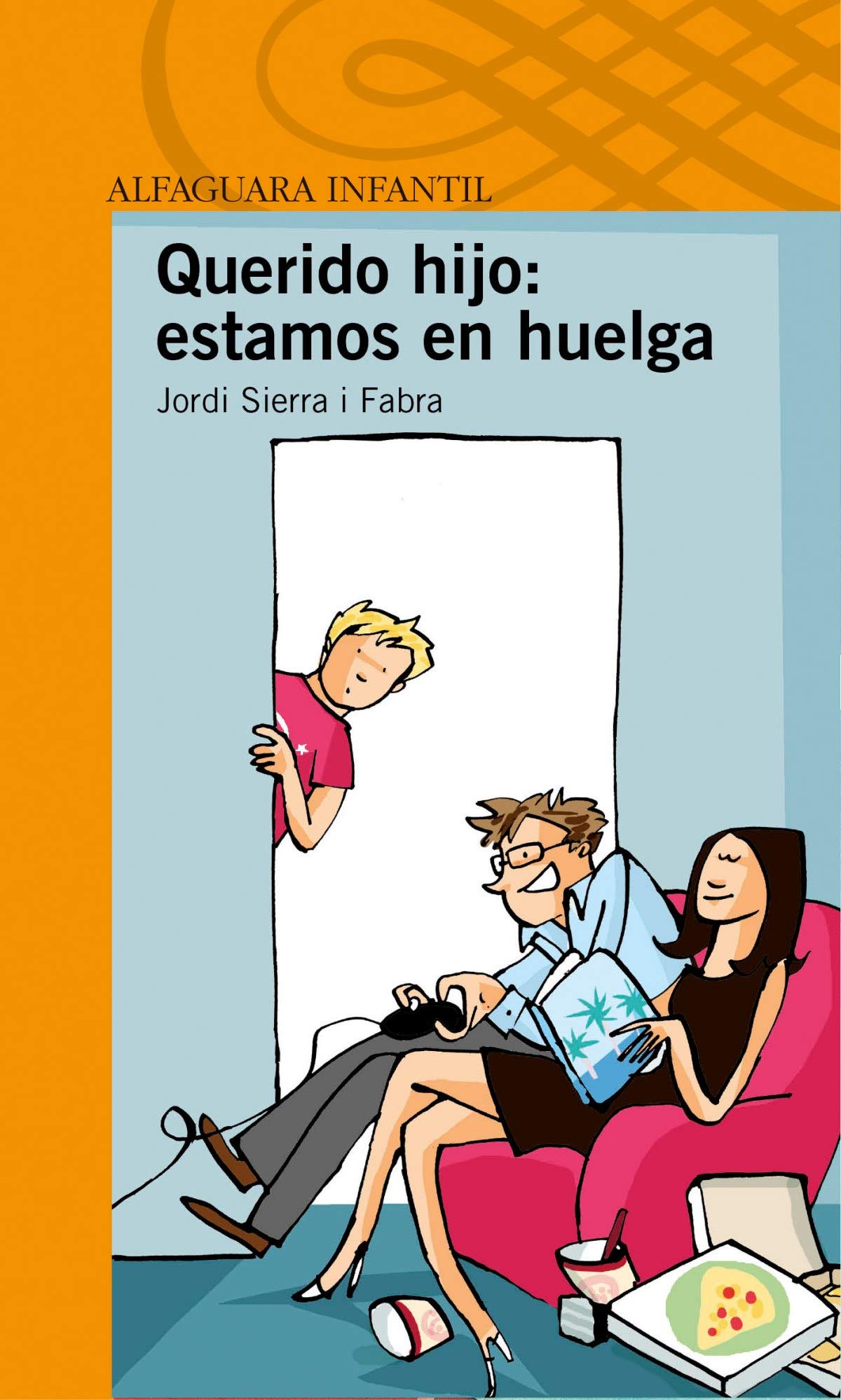 Querido hijo: estamos en huelga (Serie naranja)