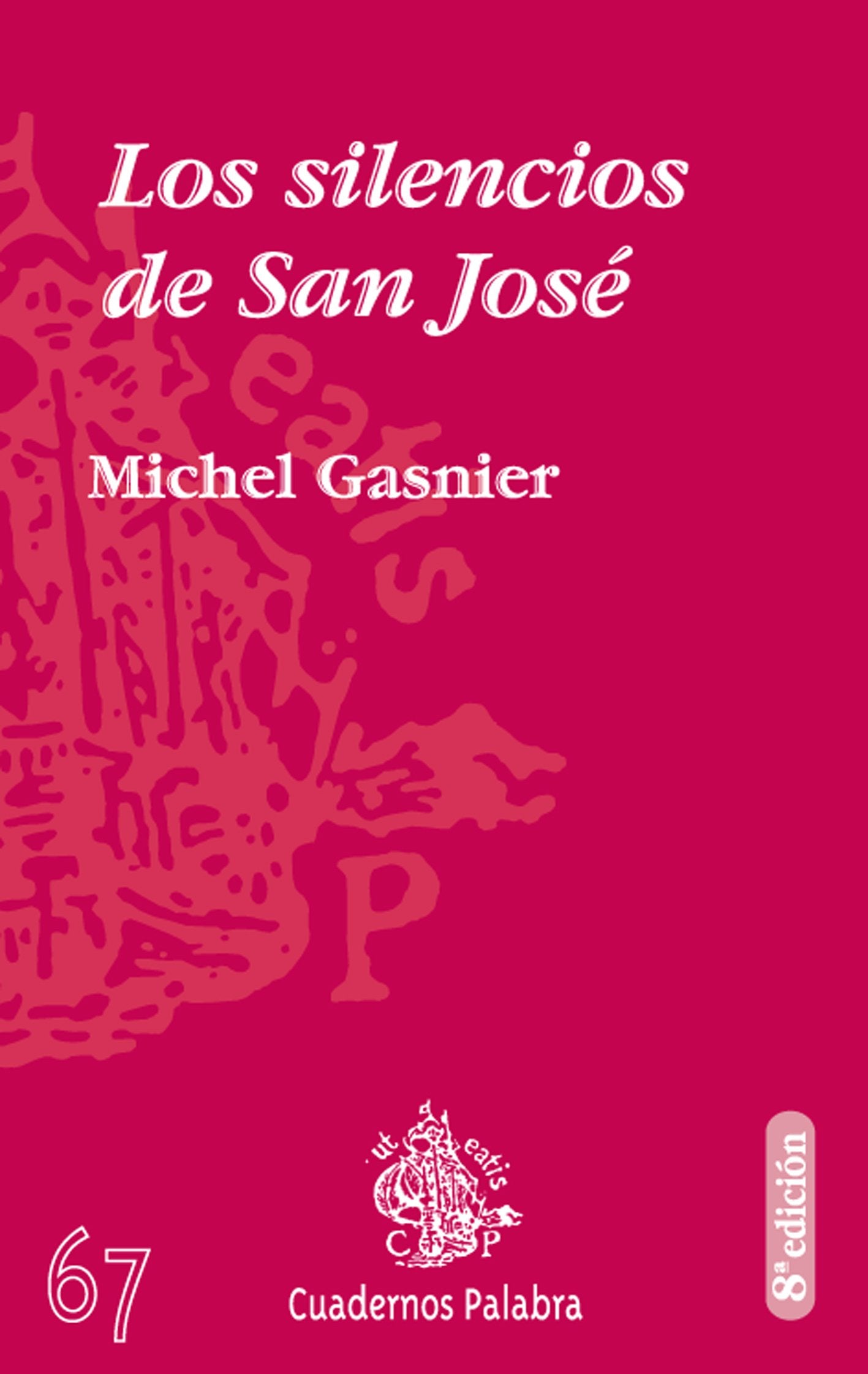 Los silencios de San José (Cuadernos Palabra)