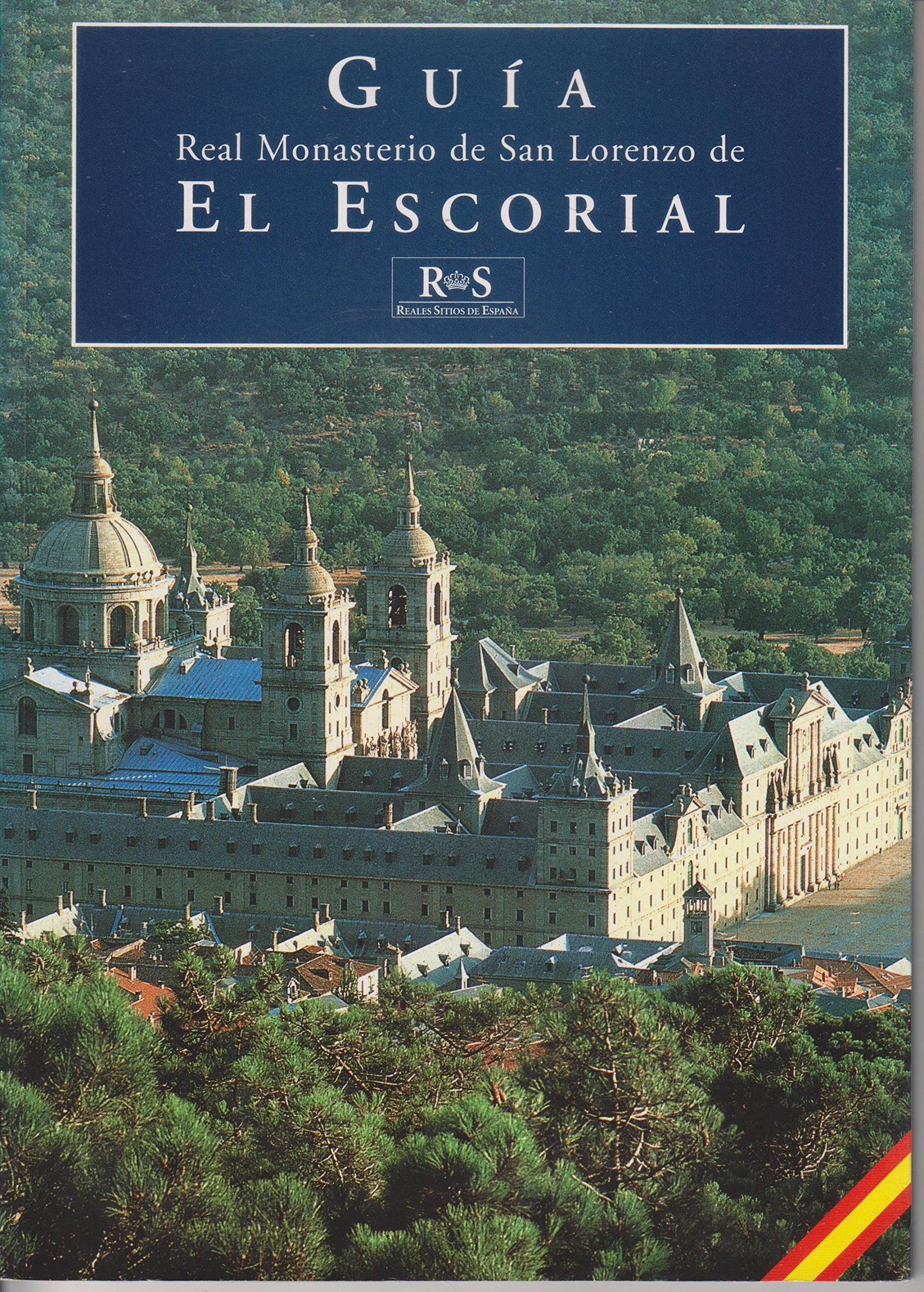 Guia del real monasterio de san Lorenzo de el escorial