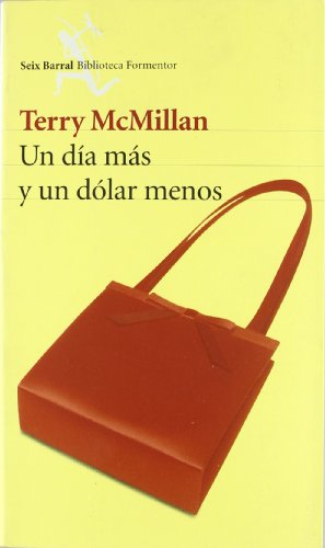 Dia mas y un dolar menos, un (Biblioteca Formentor)