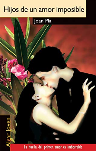 Hijos de un amor imposible: 14 (Algar Joven)