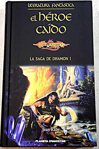 La Saga De Dhamon I. El Héroe Caído
