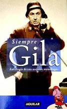Siempre Gila : Antología de sus mejores monólogos