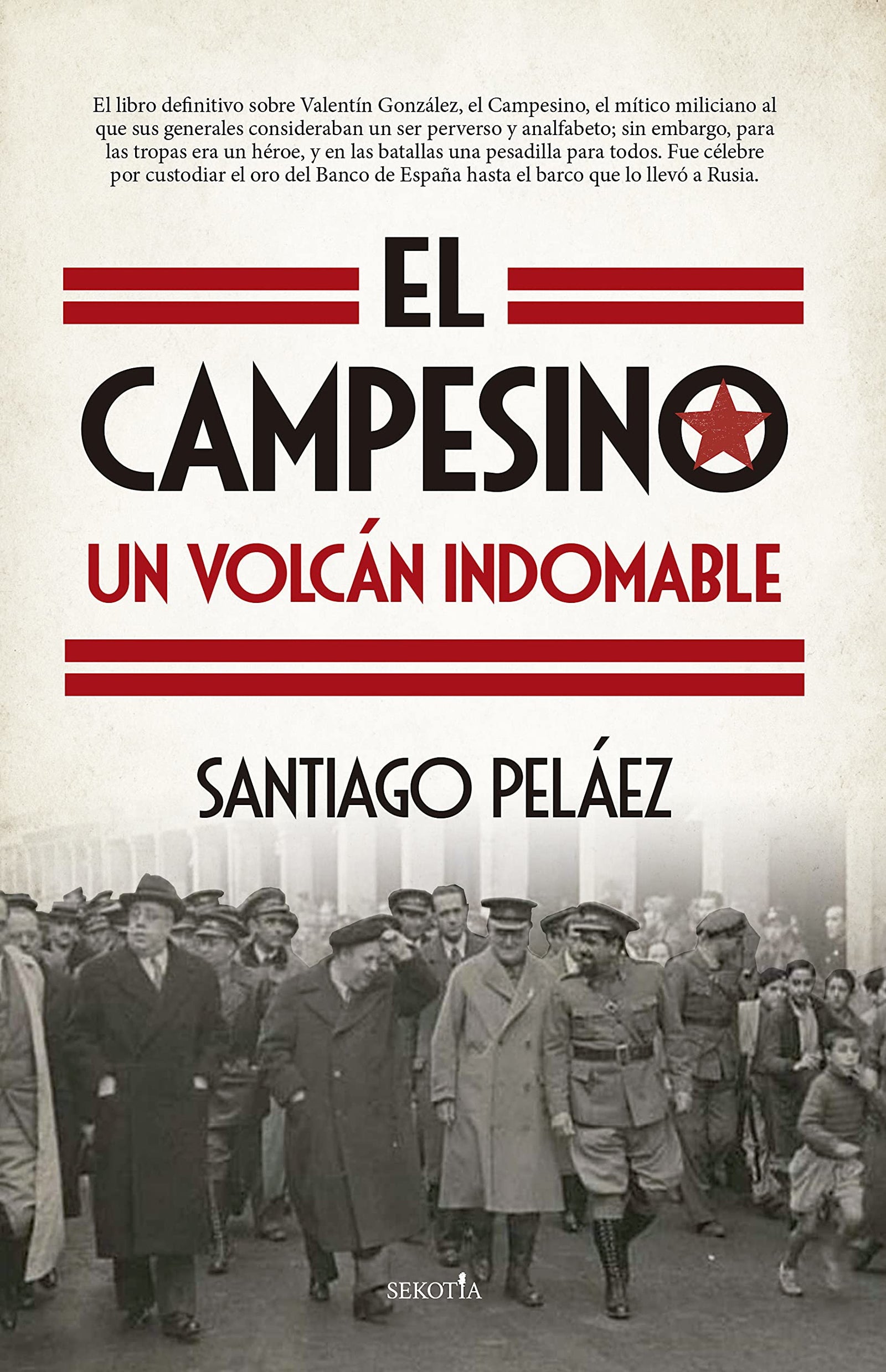 El campesino, un volcán indomable (Biblioteca de Historia)