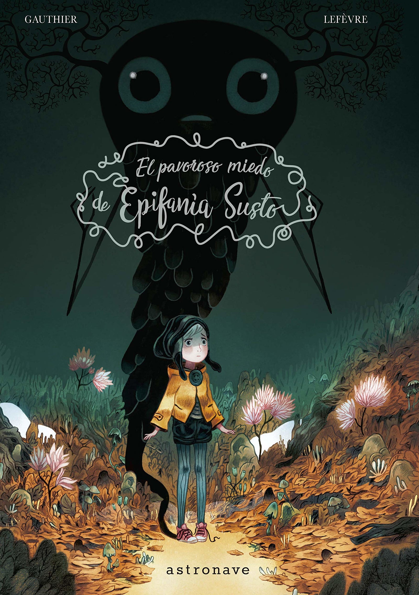 El Pavoroso Miedo De Epifanía Susto (ASTRO BOOKS)