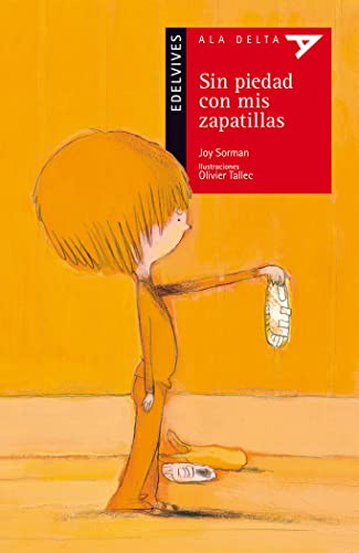 Sin piedad con mis zapatillas: 66 (Ala Delta - Serie roja)