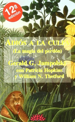 Adios a la culpa - la magia del perdon