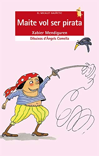 Maite vol ser pirata: 26 (El Micalet Galàctic)
