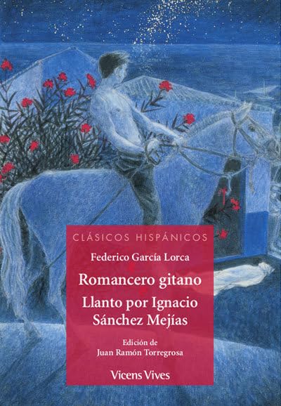 ROMANCERO GITANO/ LLANTO POR IGNACIO SANCHEZ..(CH) (Clásicos Hispánicos) - 9788468240589