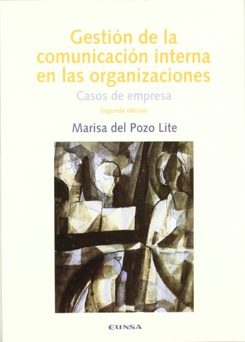 Gestión de la comunicación interna en las organizaciones: casos de empresa