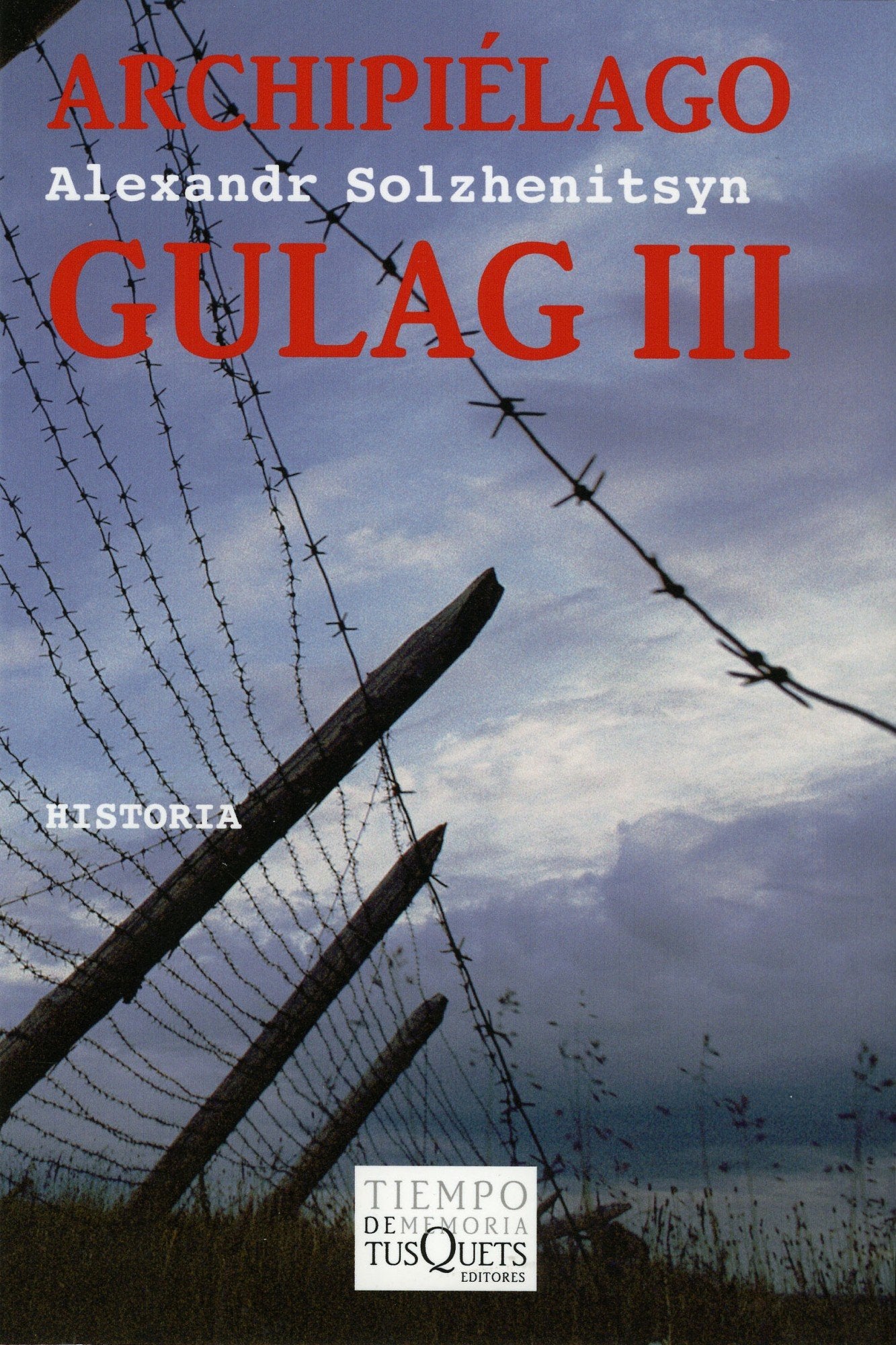 Archipiélago Gulag III: 3 (Tiempo de Memoria)