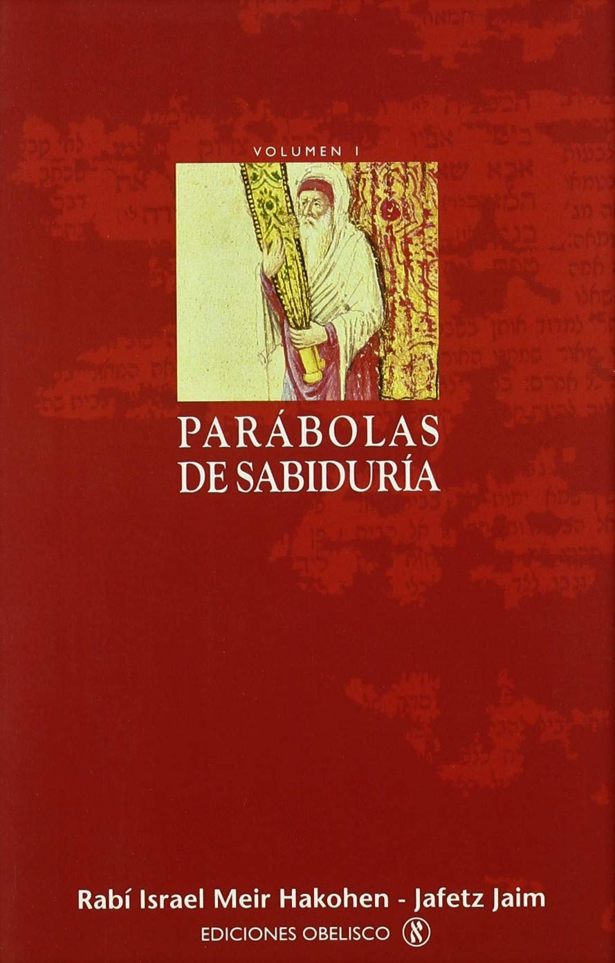 Parábolas de sabiduría. I