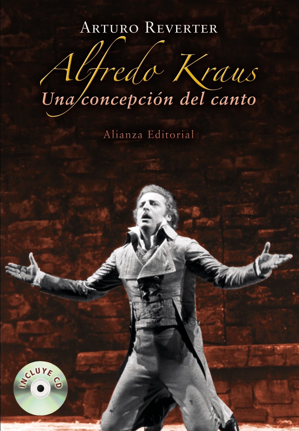 Alfredo Kraus: Una concepción del canto (Libros Singulares (LS))