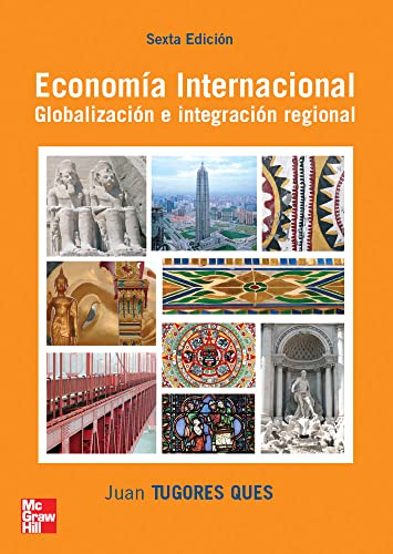 Econom{a Internacional. Globalizaci}n e integraci}n regional