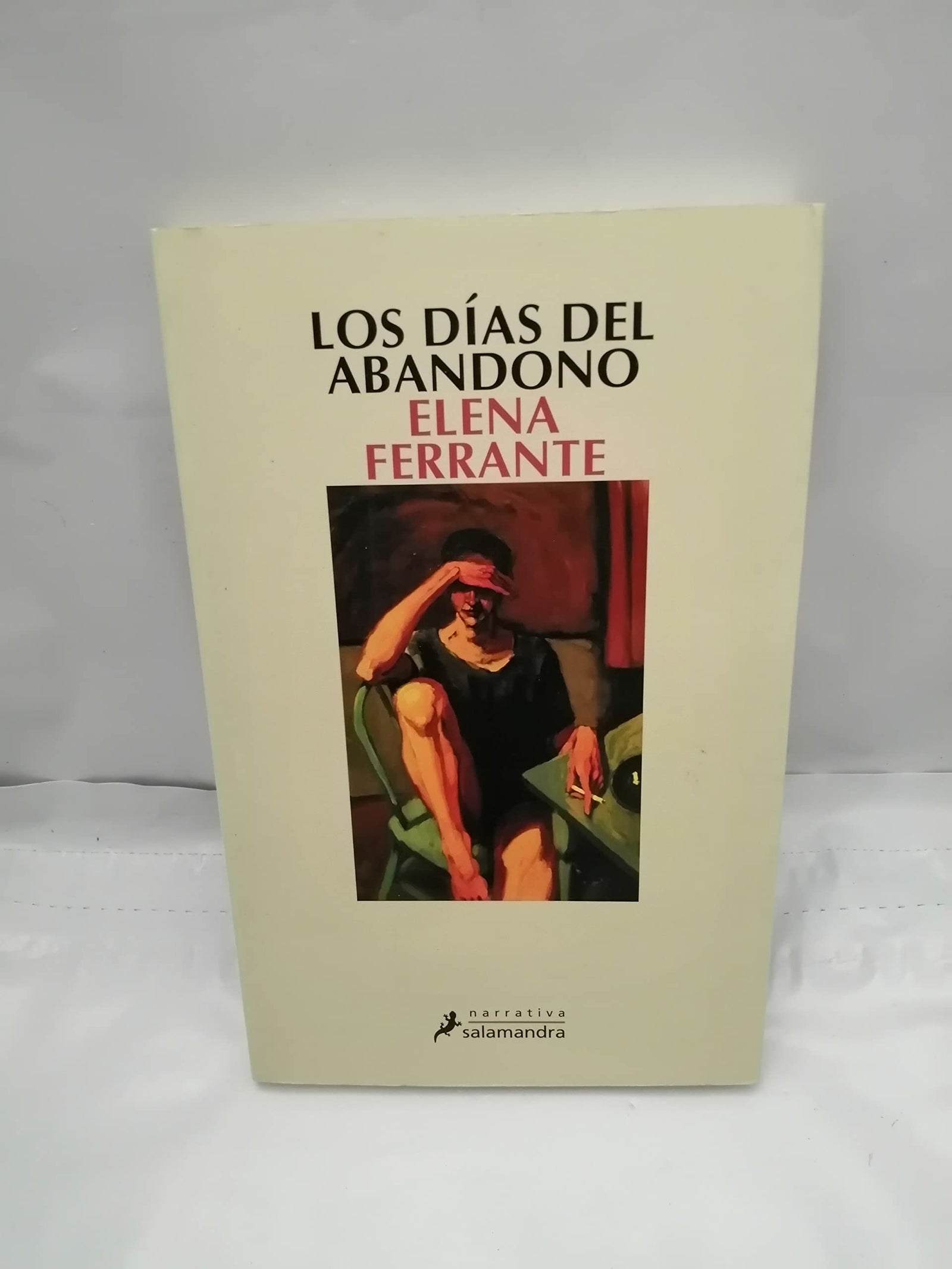 Los días del abandono (Narrativa)