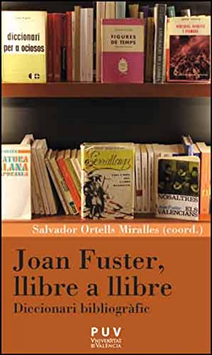 Joan Fuster, llibre a llibre: Diccionari bibliogràfic: 20 (Càtedra Joan Fuster)