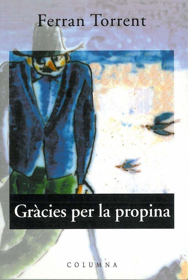 Gràcies per la propina: Premi Sant Jordi 1994 (Clàssica)