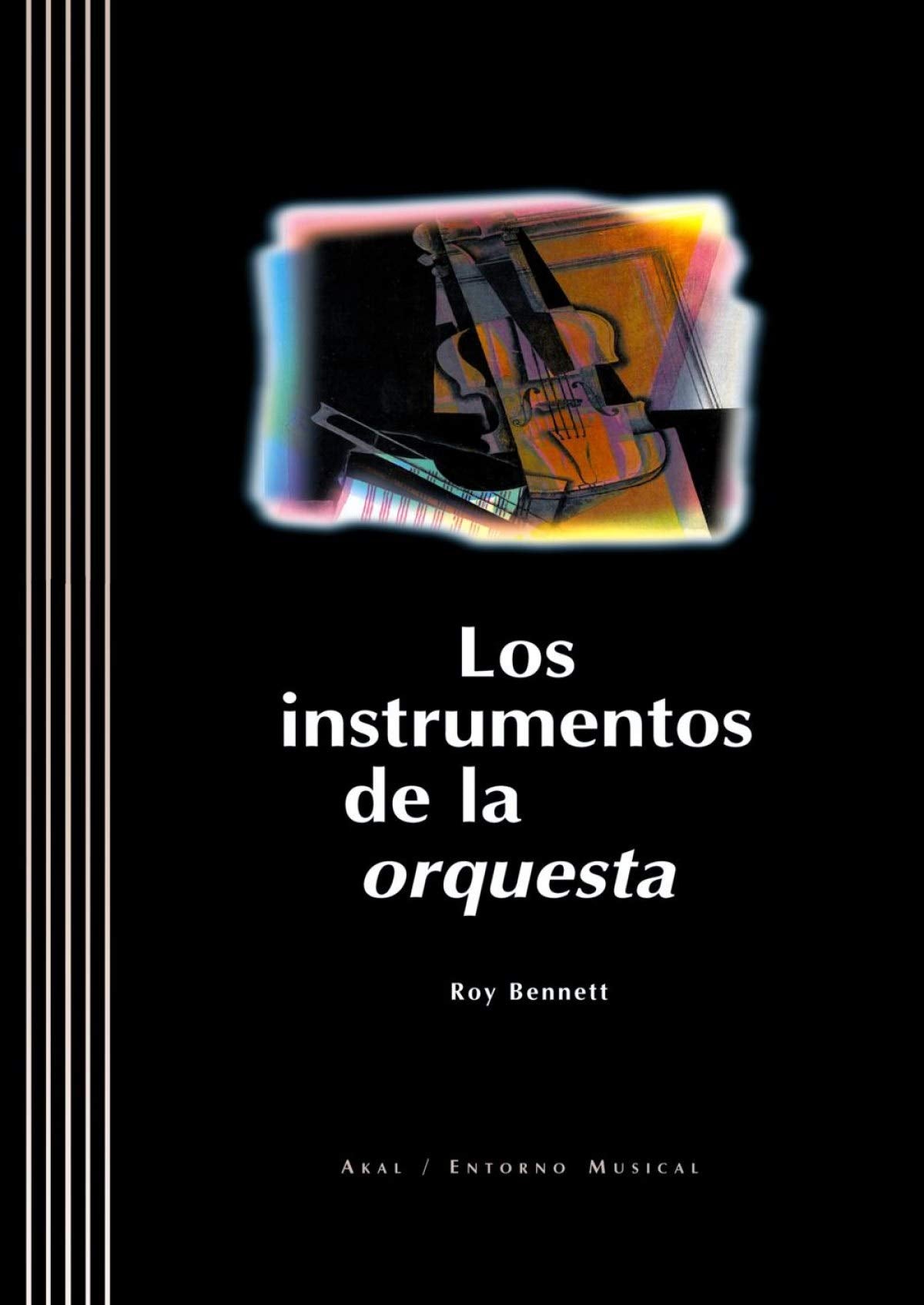 Los instrumentos de la orquesta: 3 (Entorno musical)