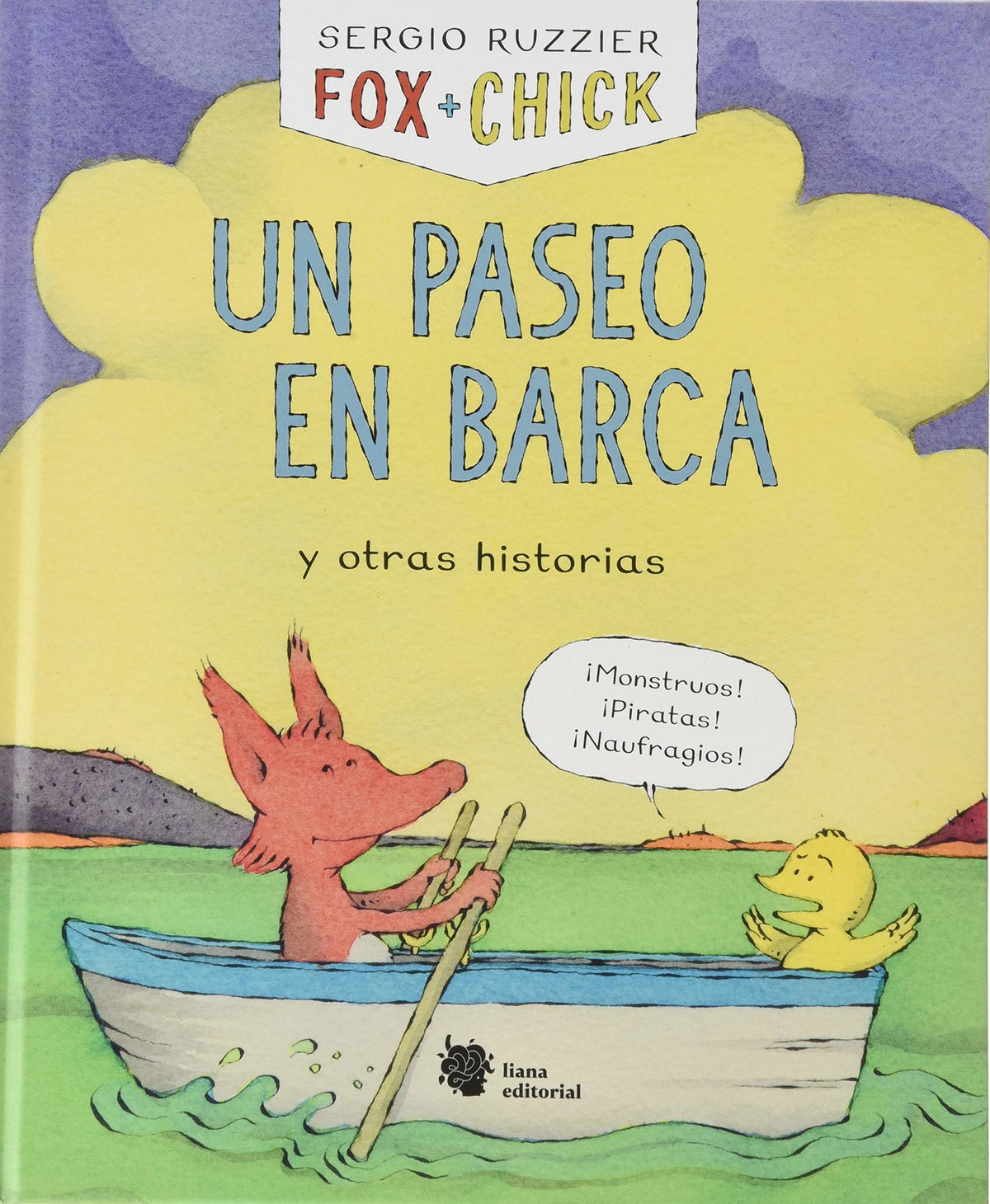 Fox + Chick. Un paseo en barca y otras historias