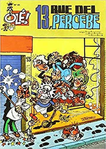13, Rue del Percebe (Olé! Mortadelo 40) (Bruguera Clásica)